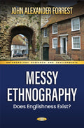 Messy Ethnography: Does Englishness Exist?
