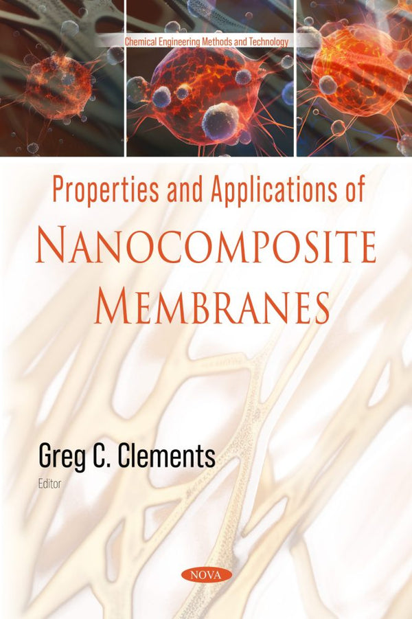 Properties and Applications of Nanocomposite Membranes