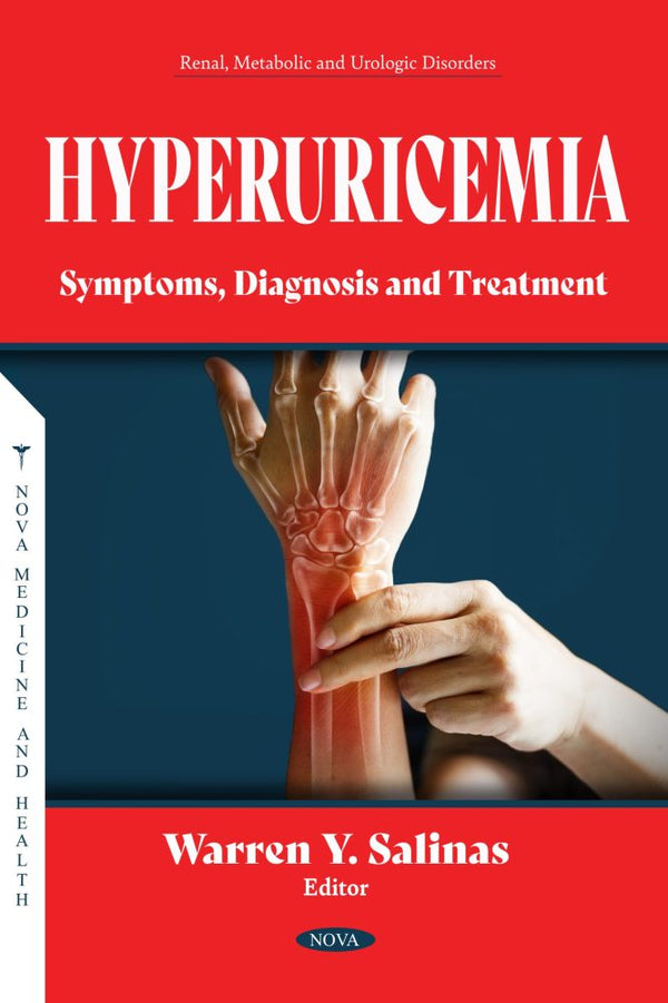 Hyperuricemia: Symptoms, Diagnosis and Treatment