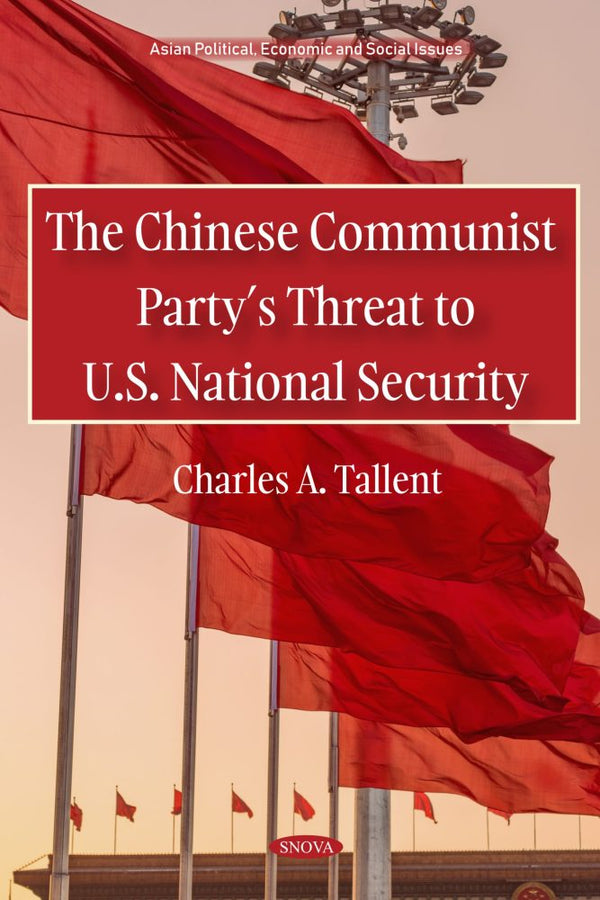 The Chinese Communist Party’s Threat to U.S. National Security
