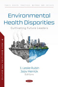Environmental Health Disparities: Cultivating Future Leaders
