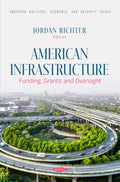 American Infrastructure: Funding, Grants and Oversight