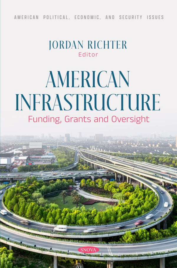 American Infrastructure: Funding, Grants and Oversight