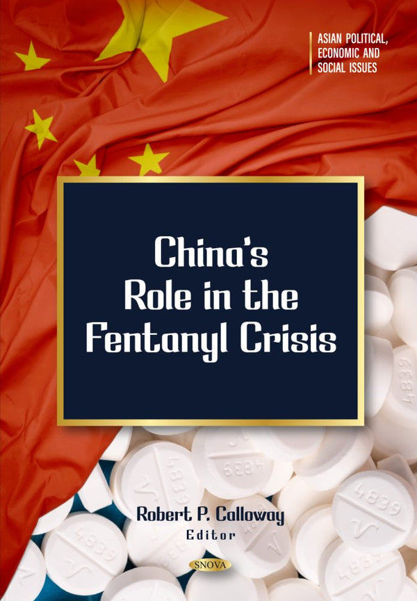 China’s Role in the Fentanyl Crisis