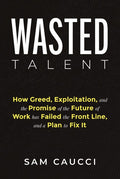 Wasted Talent