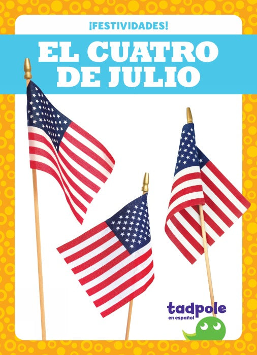 El Cuatro de Julio - Fourth of July