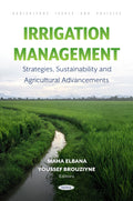 Irrigation Management: Strategies, Sustainability and Agricultural Advancements