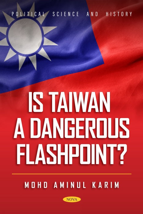 Is Taiwan a Dangerous Flashpoint?