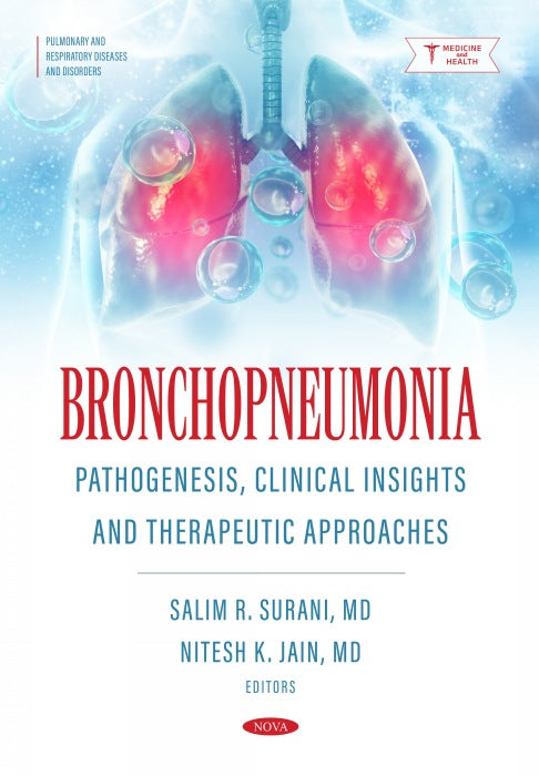 Bronchopneumonia: Pathogenesis, Clinical Insights and Therapeutic Approaches