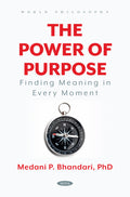 The Power of Purpose - Finding Meaning in Every Moment