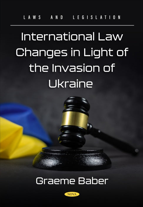 International Law Changes in Light of the Invasion of Ukraine