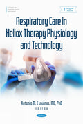 Respiratory Care in Heliox Therapy Physiology and Technology
