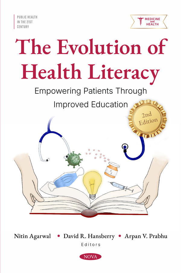 The Evolution of Health Literacy: Empowering Patients Through Improved Education, 2nd Edition