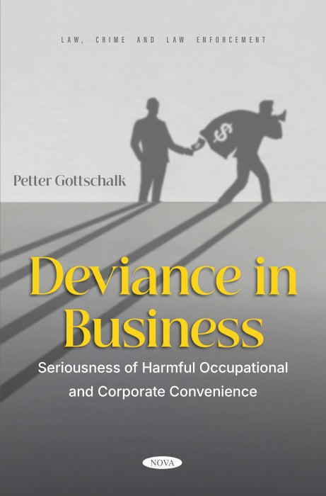 Deviance in Business: Seriousness of Harmful Occupational and Corporate Convenience