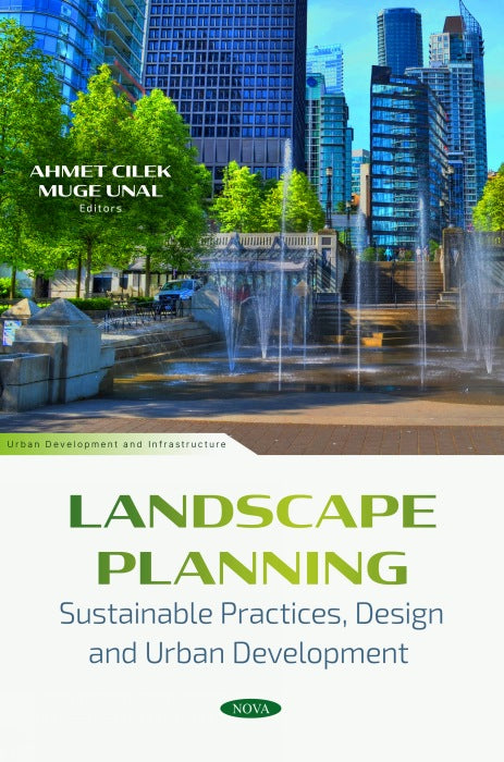 Landscape Planning: Sustainable Practices, Design and Urban Development