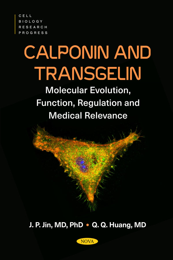 Calponin and Transgelin: Molecular Evolution, Function, Regulation and Medical Relevance