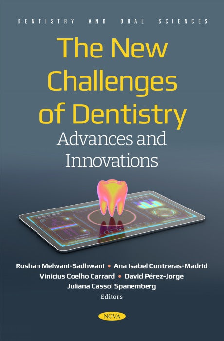 The New Challenges of Dentistry: Advances and Innovations