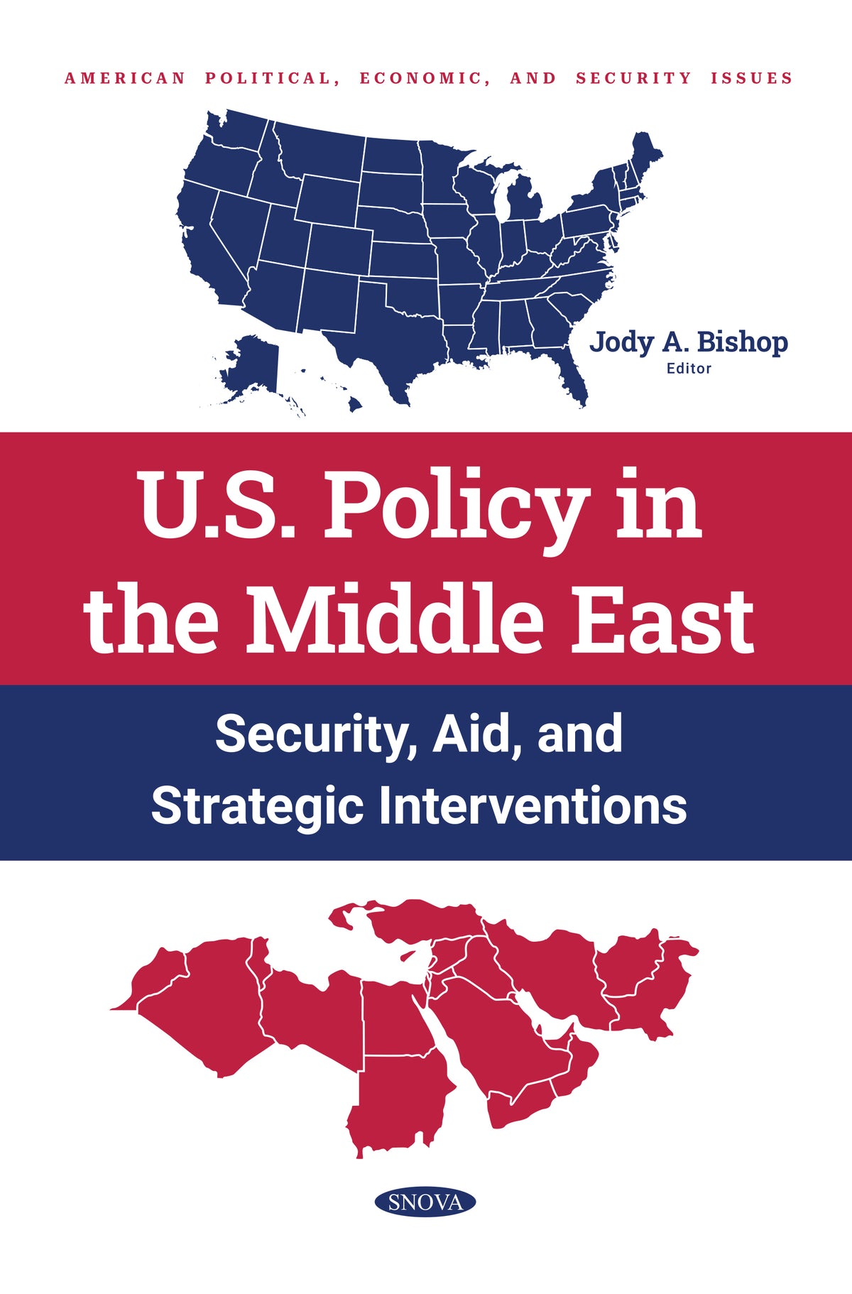 U.S. Policy in the Middle East: Security, Aid, and Strategic Interventions