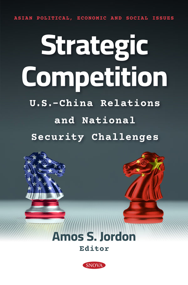 Strategic Competition: U.S.–China Relations and National Security Challenges