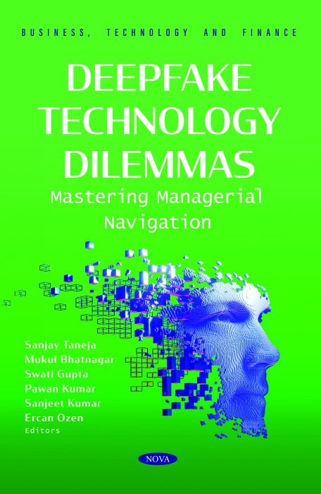 Deepfake Technology Dilemmas: Mastering Managerial Navigation