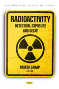Radioactivity: Detection, Exposure and Decay