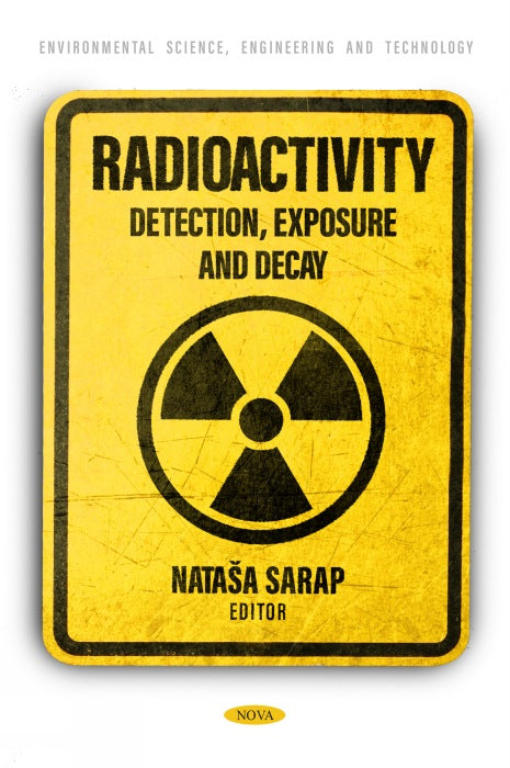 Radioactivity: Detection, Exposure and Decay
