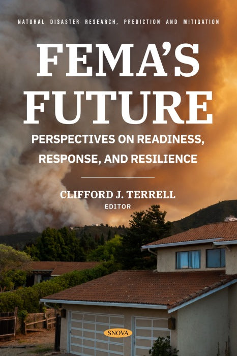 FEMA's Future: Perspectives on Readiness, Response, and Resilience