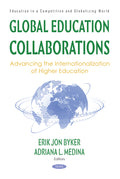Global Education Collaborations: Advancing the Internationalization of Higher Education
