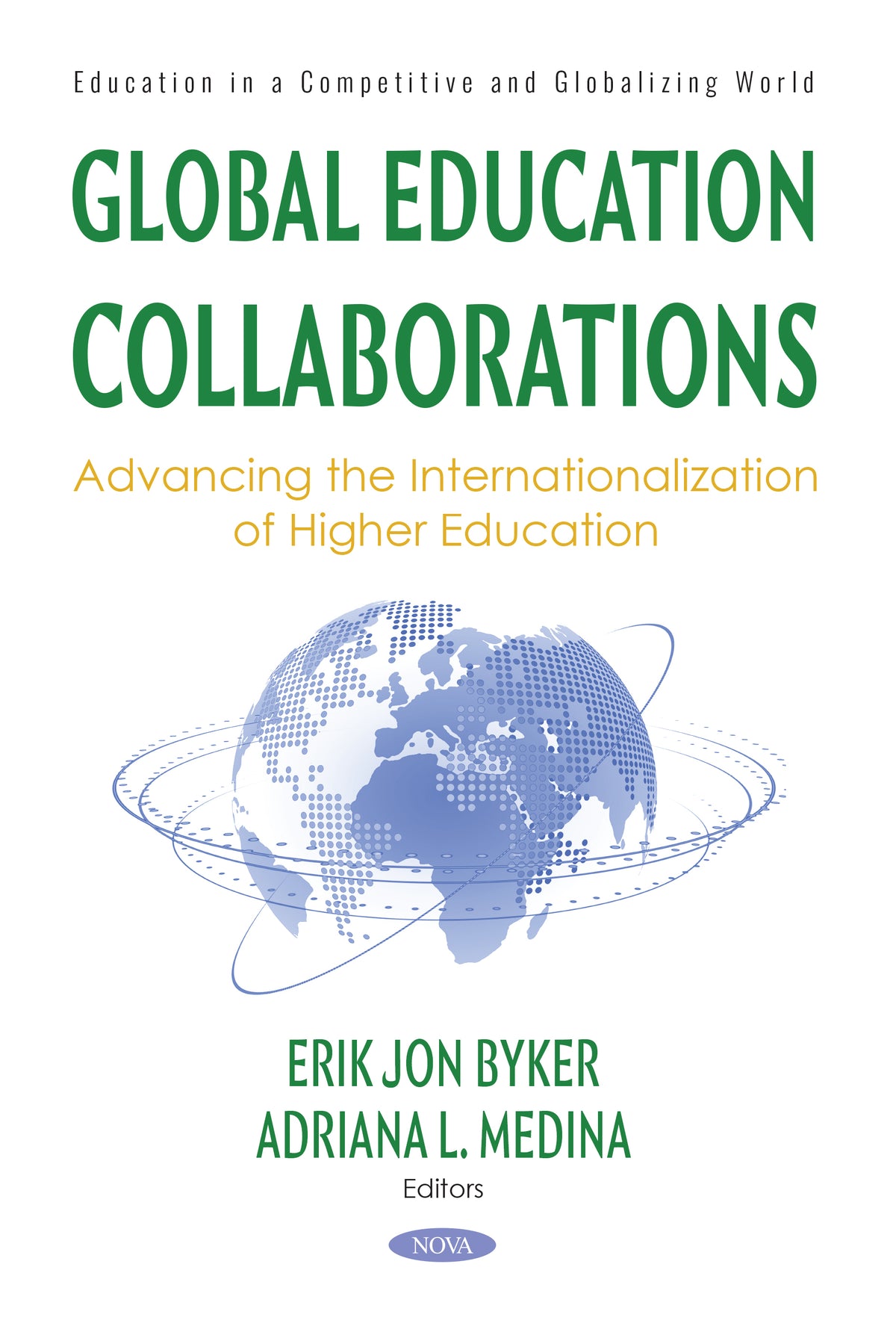 Global Education Collaborations: Advancing the Internationalization of Higher Education