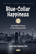 Blue-Collar Happiness: The Political Theory of The Honeymooners