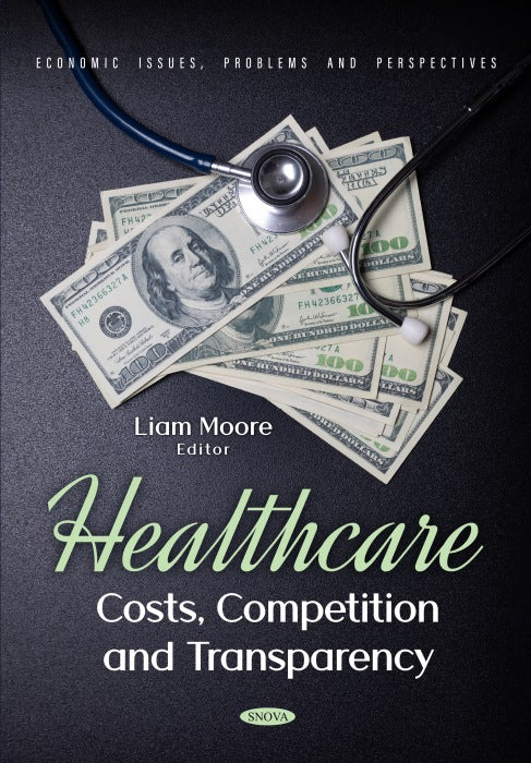 Healthcare: Costs, Competition and Transparency