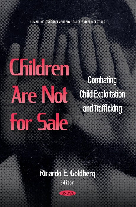 Children Are Not for Sale: Combating Child Exploitation and Trafficking