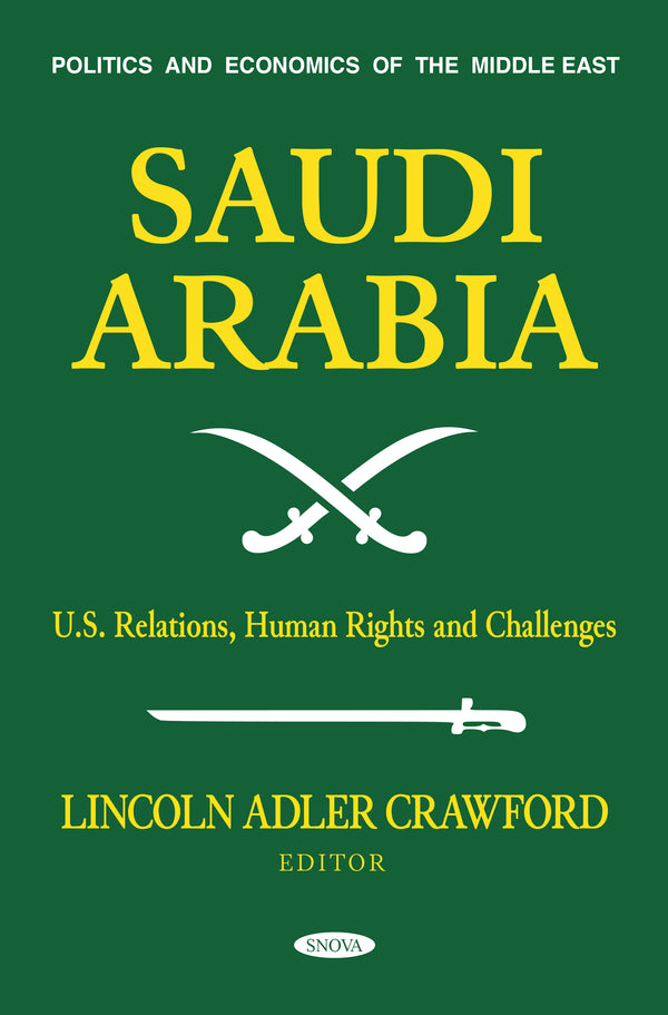 Saudi Arabia: U.S. Relations, Human Rights and Challenges