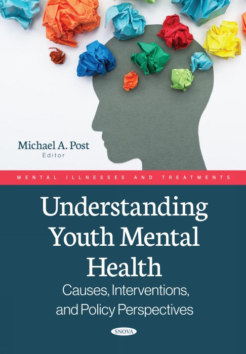 Understanding Youth Mental Health: Causes, Interventions, and Policy Perspectives
