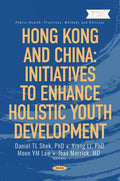 Hong Kong and China: Initiatives to Enhance Holistic Youth Development
