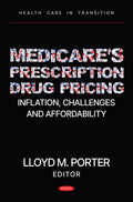 Medicare’s Prescription Drug Pricing: Inflation, Challenges and Affordability