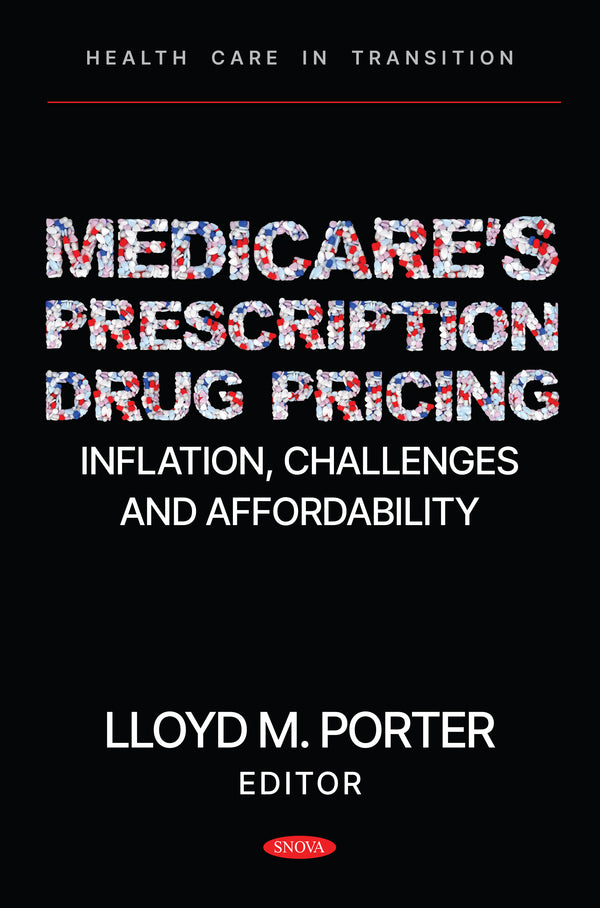 Medicare’s Prescription Drug Pricing: Inflation, Challenges and Affordability