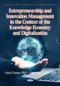 Entrepreneurship and Innovation Management in the Context of the Knowledge Economy and Digitalization