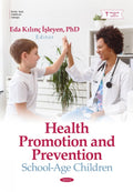 Health Promotion and Prevention: School-Age Children