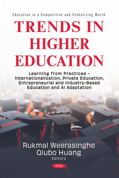 Trends in Higher Education: Learning from Practices - Internationalization, Private Education, Entrepreneurial and Industry-Based Education and AI Adaptation
