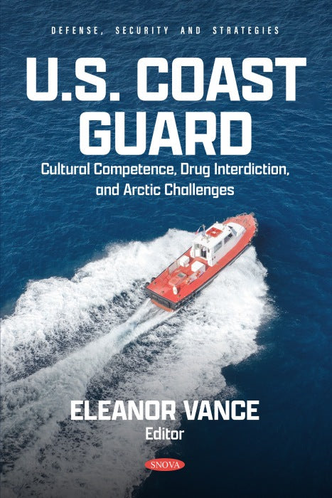 U.S. Coast Guard: Cultural Competence, Drug Interdiction, and Arctic Challenges