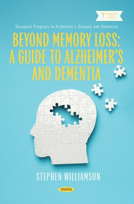 Beyond Memory Loss: A Guide to Alzheimer’s and Dementia