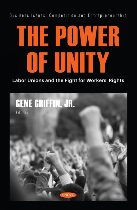The Power of Unity: Labor Unions and the Fight for Workers' Rights