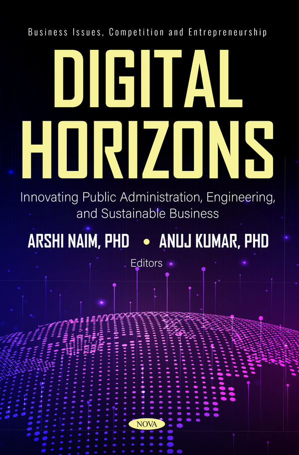 Digital Horizons: Innovating Public Administration, Engineering, and Sustainable Business