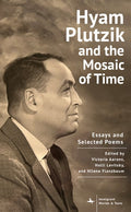 Hyam Plutzik and the Mosaic of Time