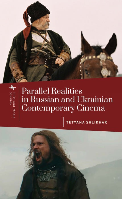 Parallel Realities in Russian and Ukrainian Contemporary Cinema