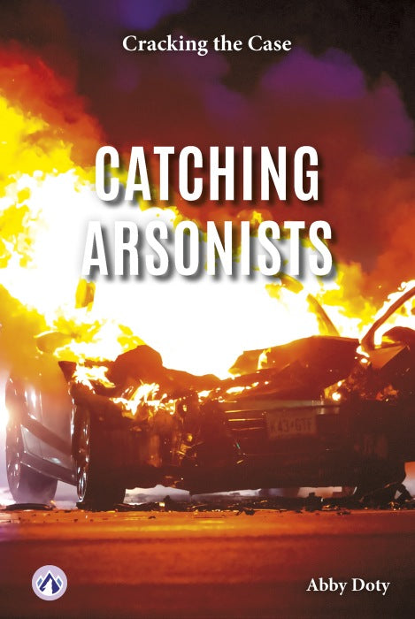 Catching Arsonists