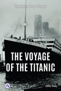 The Voyage of the Titanic
