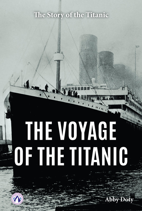 The Voyage of the Titanic