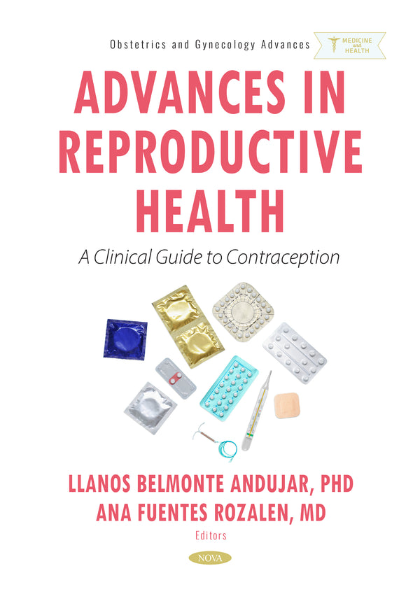 Advances in Reproductive Health: A Clinical Guide to Contraception
